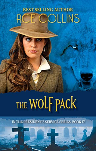 The Wolf Pack (In the President's Service Book 17)
