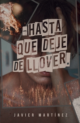 Hasta que deje de llover (Spanish Edition)