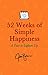 52 Weeks of Simple Happines...