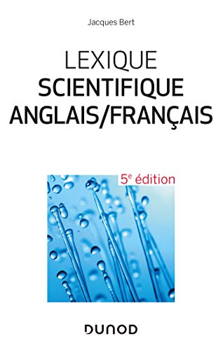 Lexique scientifique anglais/français - 5e éd.: 25 000 entrées (French Edition)