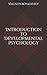 Introduction to Developmental Psychology by Valentin Boyadzhiev
