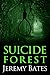 Suicide Forest (World's Scariest Places, #1)