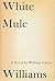 White Mule