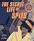 The Secret Life of Spies