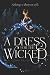 A Dress for the Wicked