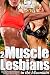 Two Muscle Lesbians in the Mountain (Greek God, Mountain Lesbians #1)