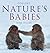 Nature’s Babies
