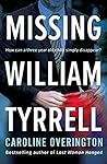 Missing William T...