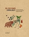 30-Second Zoology: The 50 most fundamental categories and concepts from the study of animal life