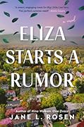 Eliza Starts a Rumor