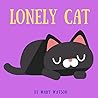 Lonely Cat: A Whi...