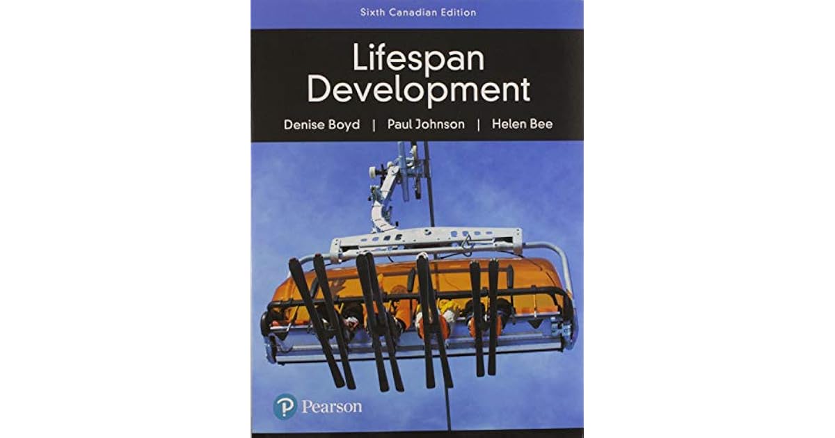 Lifespan Development, Sixth Canadian Edition Plus MyVirtualLife
