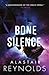 Bone Silence (Revenger, #3)