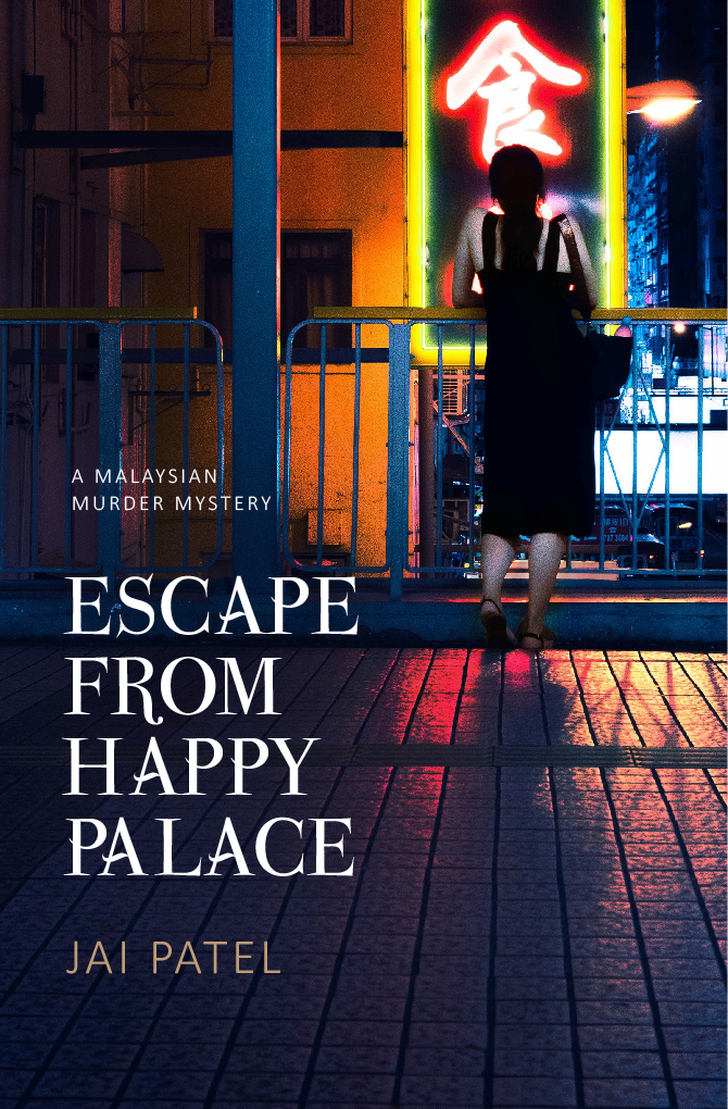 Escape From Happy Palace: A Malaysian Murder Mystery (Paperback)
