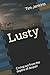 Lusty by Tim Jenkins