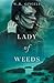 Lady of Weeds