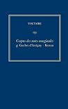 Œuvres complètes de Voltaire (Complete Works of Voltaire) 139: Corpus des notes marginales de Voltaire 4: Gachet d'Artigny-Koran (French Edition) Œuvres complètes de Voltaire (Complete Works of Voltaire) 139: Corpus des notes marginales de Voltaire 4: Gachet d'Artigny-Koran (French Edition)
