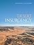 Desert Insurgency: Archaeology, T.E. Lawrence, and the Arab Revolt