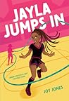 Jayla Jumps In by Joy  Jones