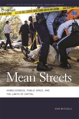 Mean Streets: Homelessness, Public Space, and the Limits of Capital (Hardcover)