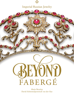 Beyond Fabergé: Imperial Russian Jewelry (Hardcover)