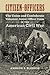 Citizen-Officers: The Union and Confederate Volunteer Junior Officer Corps in the American Civil War (Conflicting Worlds: New Dimensions of the American Civil War)