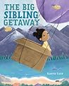 The Big Sibling Getaway by Korrie Leer The Big Sibling Getaway by Korrie Leer
