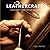 Leathercraft: Traditional Handcrafted Leatherwork Skills and Projects