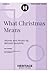 What Christmas Means