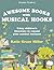Awesome Books with Musical Hooks: Using Children's Literature to Expand Your Musical Horizons