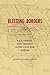 Bleeding Borders: Race, Gender, and Violence in Pre-Civil War Kansas (Conflicting Worlds: New Dimensions of the American Civil War)