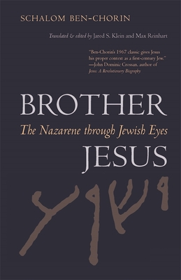 Brother Jesus: The Nazarene through Jewish Eyes