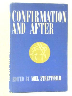 Confirmation and After (Hardcover)