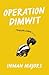 Operation Dimwit by Inman Majors