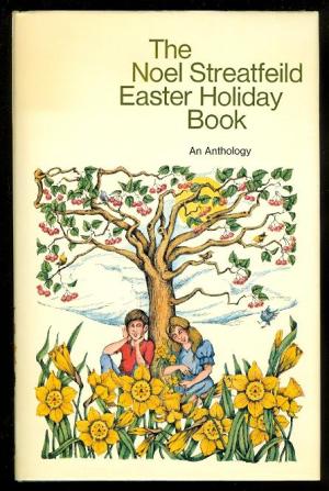 The Noel Streatfeild Easter Holiday Book (Hardcover)