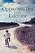 Opportunities of a Lifetime by Robert Shafer