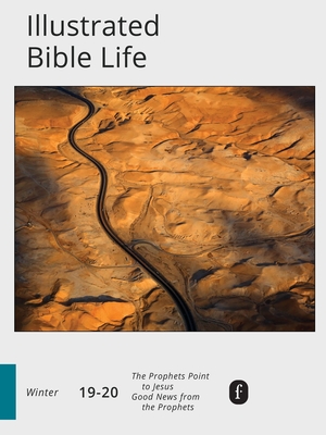 Faith Connections: Illustrated Bible Life Dec/Jan/Feb 2019