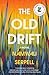 The Old Drift: A Novel