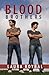 Blood Brothers by Laura Roybal