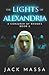 The Lights of Alexandria (Conjurer of Rhodes #2)