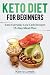 Keto Diet for Beginners by Kierra Lewis