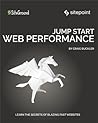 Jump Start Web Performance by Craig Buckler