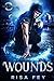Wounds: Angels Falling Book One