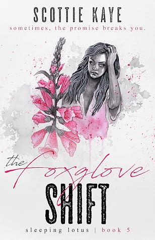 The Foxglove Shift (Sleeping Lotus, #5)