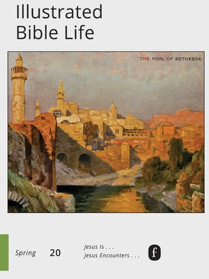 Faith Connections: Illustrated Bible Life Mar/Apr/May 2020