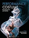 Performance Costume: New Perspectives and Methods Performance Costume: New Perspectives and Methods