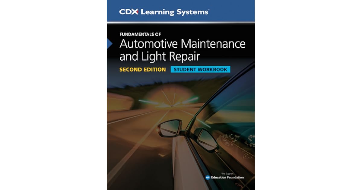 Fundamentals of Automotive Maintenance and Light Repair, Second Edition