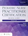 Pediatric Nurse Practitioner Certification Review Guide: Primary Care Pediatric Nurse Practitioner Certification Review Guide: Primary Care