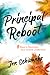 The Principal Reboot: 8 Way...