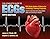 The Complete Guide to Ecgs: A Comprehensive Study Guide to Improve ECG Interpretation Skills